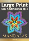 Large Print Easy Adult Coloring Book MANDALAS