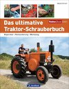 Das ultimative Traktor-Schrauberbuch