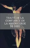 Traité de la Confiance en la Miséricorde de Dieu