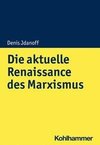 Die aktuelle Renaissance des Marxismus