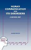 Human Communication and Its Disorders, Volume 1