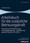 Arbeitsbuch für die zusätzliche Betreuungskraft