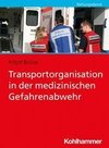 Transportorganisation in der medizinischen Gefahrenabwehr