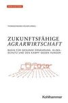 Zukunftsfähige Agrarwirtschaft