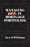 Managing Risk in Mortgage Portfolios