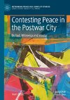 Contesting Peace in the Postwar City