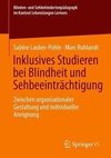 Inklusives Studieren bei Blindheit und Sehbeeinträchtigung