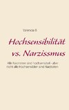 Hochsensibilität vs. Narzissmus