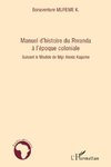 Manuel d'histoire du Rwanda à l'époque coloniale