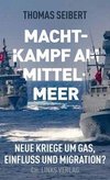 Machtkampf am Mittelmeer