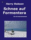 Schnee auf Formentera