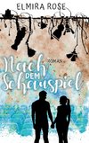 Nach dem Schauspiel