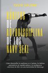 Ha´bitos de autodisciplina de los Navy Seal