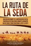 La Ruta de la Seda