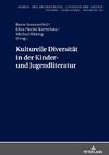 Kulturelle Diversität in der Kinder- und Jugendliteratur