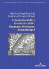 Transkulturalität / Interkulturalität. Konzepte, Methoden, Anwendungen