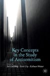 Key Concepts in the Study of Antisemitism