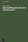 Die Doppelnatur der Causalität