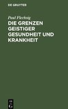 Die Grenzen geistiger Gesundheit und Krankheit