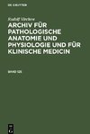 Archiv für pathologische Anatomie und Physiologie und für klinische Medicin, Band 125, Archiv für pathologische Anatomie und Physiologie und für klinische Medicin Band 125