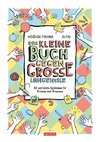 Das kleine Buch gegen grosse Langeweile