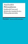 Anschaulich Philosophieren. Erzählende Texte und didaktische Impulse für den Philosophieunterricht