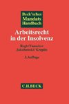 Beck'sches Mandatshandbuch Arbeitsrecht in der Insolvenz