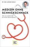 Medizin ohne Schnickschnack