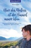 Über den Wolken ist der Himmel immer blau