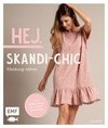 Hej. Skandi-Chic - Kleidung nähen