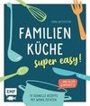 Familienküche - super easy!