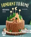 Fondant-Träume: Motivtorten backen