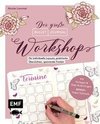 Bullet Journal - Der große Workshop vom YouTube-Star Ladies Lounge: Bewusster leben, kreative Auszeiten planen, Träume verwirklichen und Ziele erreichen