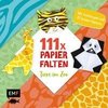 111 x Papierfalten - Tiere im Zoo