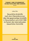 Steuerliche Amtshilfe nach dem Übereinkommen über die gegenseitige Amtshilfe in Steuersachen vom 25.01.1988 im System der internationalen steuerlichen Amtshilfe