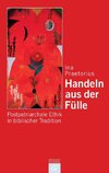 Praetorius: Handeln aus der Fülle