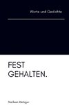 festgehalten