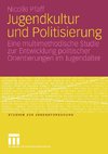 Jugendkultur und Politisierung