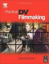 Evans, R: Practical DV Filmmaking