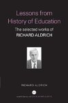 Aldrich, R: Lessons from History of Education