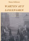 WARTEN AUF LOHENGRIN