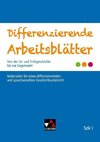 Differenzierende Arbeitsblätter von der Ur- und Frühgeschichte bis zur Gegenwart