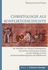 Christologie als Konfliktgeschichte