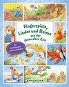 Fingerspiele, Lieder und Reime aus der guten alten Zeit. Die beliebtesten Fingerspiele, Kinderlieder und Reime in einem Buch, zum Vorlesen, Mitmachen und Einschlafen für die Allerkleinsten schon ab 12 Monate.