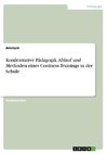 Konfrontative Pädagogik. Ablauf und Methoden eines Coolness-Trainings in der Schule