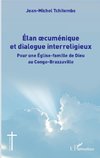 Élan oecuménique et dialogue interreligieux