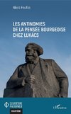 Les antinomies de la pensée bourgeoise chez Lukács