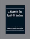 A History Of The Family Of Sherborn