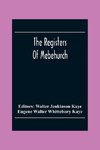 The Registers Of Mebehurch In The Cobnship Of Culcheth In The County Of Lancaster Christenings, Weddings And Burials 1599-1812