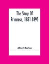 The Story Of Primrose, 1831-1895